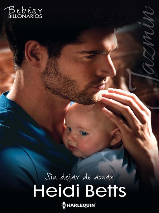 Title details for Sin dejar de amar by Heidi Betts - Available